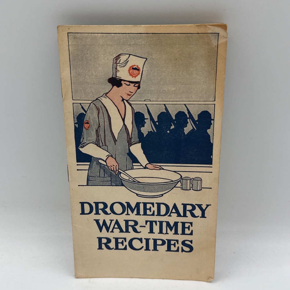 Dromedary War-Time Recipes Booklet 1917 WWI Hills Brothers Co Antique Cooking